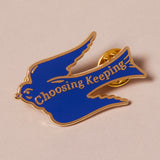 Choosing Keeping Enamel Pin Badge